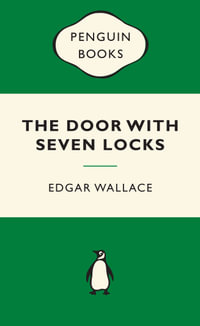 The Door with Seven Locks: Green Popular Penguins : Green Popular Penguins - Edgar Wallace