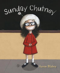 Sunday Chutney - Aaron Blabey