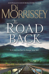 The Road Back - Di Morrissey