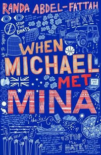 When Michael Met Mina : People's Choice Winner - Victorian Premier's Literary Awards 2017 - Randa Abdel-Fattah