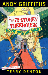The 78-Storey Treehouse : Treehouse Series : Book 6 - Andy Griffiths