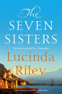 The Seven Sisters : The Seven Sisters Book 1 - Lucinda Riley