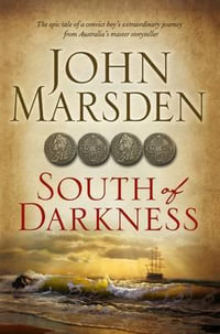 South of Darkness - John Marsden