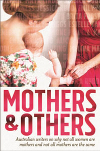 Mothers and Others - Miriam Sved