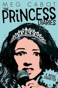 The Princess Diaries 2 : A Royal Disaster - Meg Cabot