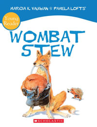 Wombat Stew : Wombat Stew - Marcia Vaughan