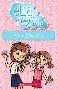 Hair Disaster : Ella and Olivia Series : Book 15 - Yvette Poshoglian