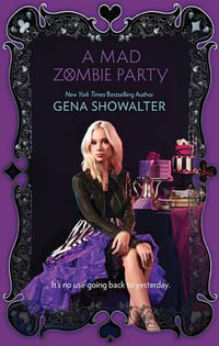 A Mad Zombie Party : White Rabbit Chronicles: Book 4 - Gena Showalter