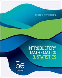 Introductory Mathematics and Statistics Revised 6.5 : 6th edition - John S. Croucher