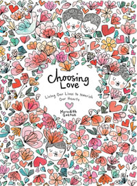 Choosing Love : Replenishing Our Hearts - Meredith Gaston Masnata