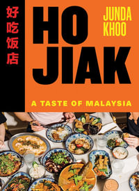 Ho Jiak : A Taste of Malaysia - Junda Khoo