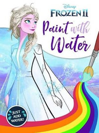 Frozen 2 : Paint with Water : Disney Frozen