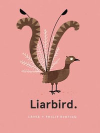 Liarbird. - Laura Bunting