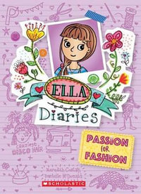 Passion for Fashion : Ella Diaries: Book 19 - Meredith Costain