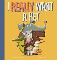 I Really Want a Pet - Jackie Hosking