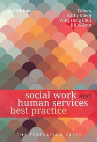 Social Work and Human Services Best Practice - Kathy Ellem