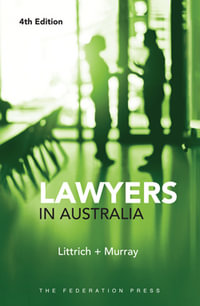 Lawyers in Australia : 4th edition - John Littrich