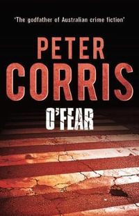 O'Fear : Cliff Hardy : Book 12 - Peter Corris