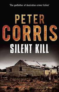 Silent Kill : Cliff Hardy : Book 39 - Peter Corris