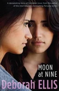 Moon at Nine - Deborah Ellis