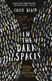 In The Dark Spaces - Cally Black