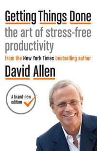 Getting Things Done - David Allen