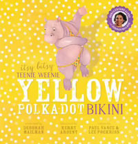 Itsy Bitsy Teenie Weenie Yellow Polka-Dot Bikini : Itsy Bitsy Teenie Weenie - Paul Vance