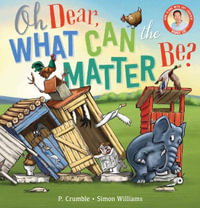 Oh Dear, What Can the Matter Be? (Book and CD) : Oh Dear What Matter Be - P. Crumble