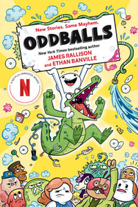 Oddballs : The Graphic Novel - James Rallison