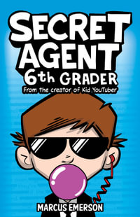 Secret Agent 6th Grader - Marcus Emerson