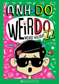 Weird Holiday : Weirdo - Anh Do