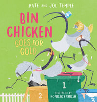 Bin Chicken Goes For Gold - Jol Temple