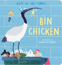 Bin Chicken - Kate Temple