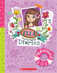 Friendship S.O.S. : Ella Diaries: Book 10 - Meredith Costain