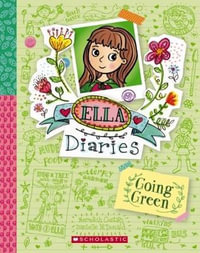 Going Green : Ella Diaries: Book 11 - Meredith Costain