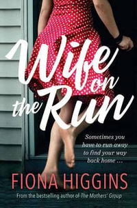 Wife on the Run - Fiona Higgins