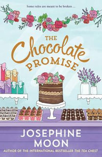 The Chocolate Promise - Josephine Moon