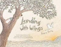 Landing with Wings - Trace Balla