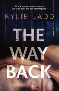 The Way Back - Kylie Ladd