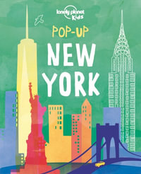 Pop-Up New York : Lonely Planet Kids - Lonely Planet Kids