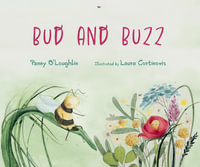 Bud and Buzz - Penny O'Loughlin