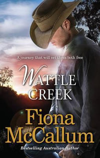 Wattle Creek - Fiona McCallum