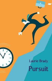 Pursuit : Humorous Stories - Laurie Brady