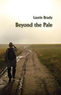 Beyond the Pale - Laurie Brady