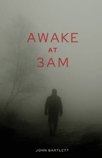 Awake at 3 a.m. - John Bartlett