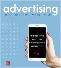 Advertising : AN Integrated Marketing Communication Perspective 4th Edition - George E Belch