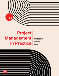 Project Management in Practice : 3rd Edition - Neil Pearson