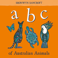 ABC of Australian Animals - Bronwyn Bancroft