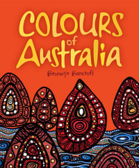 Colours of Australia - Bronwyn Bancroft