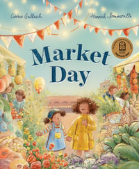 Market Day : CBCA Shortlisted Book - Carrie Gallasch